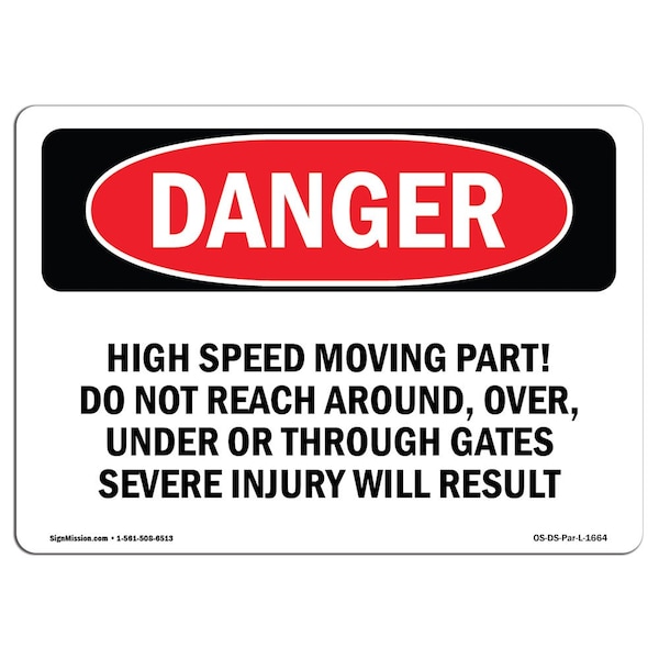 Safety Sign, OSHA Danger, 18" Height, 24" Width, High Speed Moving Part, Landscape